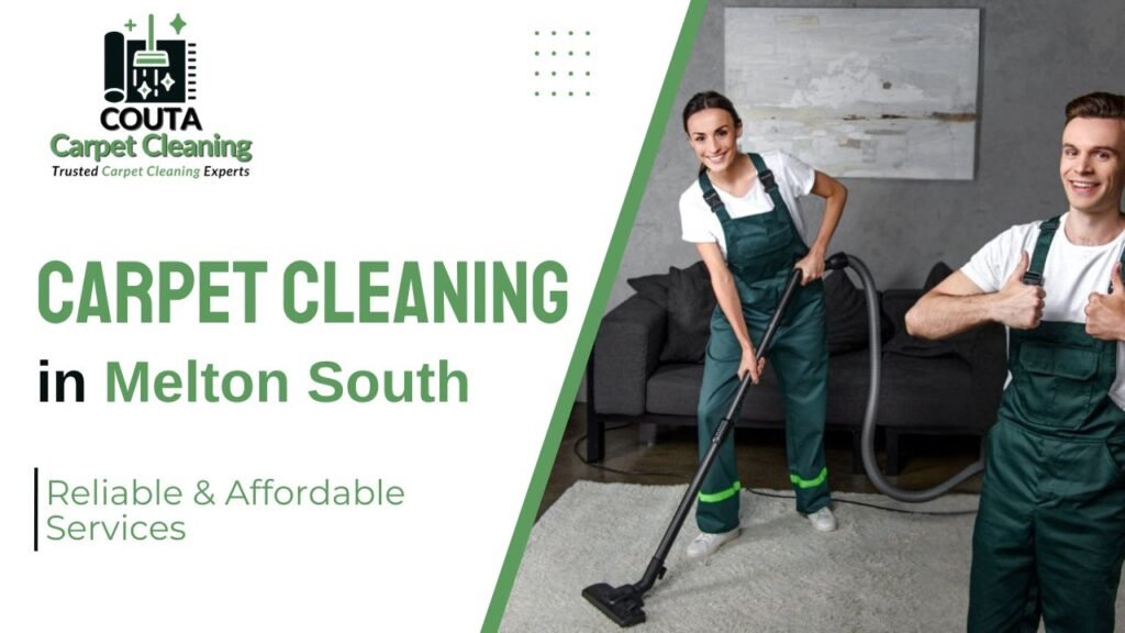 Carpet Cleaning Melton South – Reliable & Affordable Services
